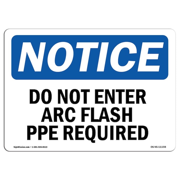 OSHA Notice Sign, 3.5" H, 5" W, Do Not Enter Arc Flash PPE Required Sign, Landscape, 10PK